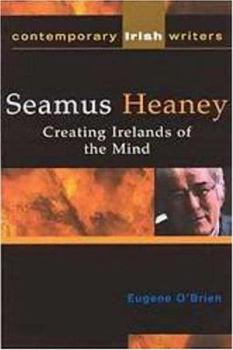 Paperback Seamus Heaney: Creating Irelands of the Mind Book