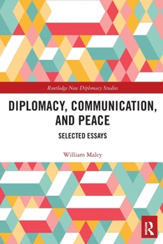 Paperback Diplomacy, Communication, and Peace: Selected Essays Book