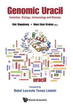 Hardcover Genomic Uracil: Evolution, Biology, Immunology and Disease Book
