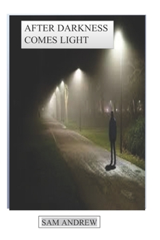 Paperback After Darkness Comes Light Book