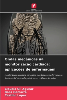 Paperback Ondas mecânicas na monitorização cardíaca: aplicações de enfermagem [Portuguese] Book
