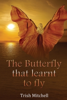 Paperback The Butterfly that learnt to fly Book