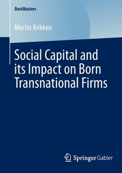 Paperback Social Capital and Its Impact on Born Transnational Firms Book