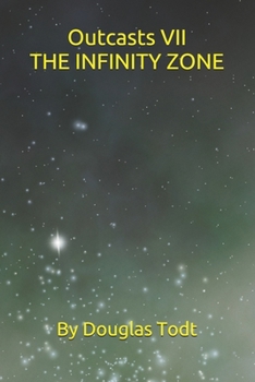 Paperback Outcasts VII - The Infinity Zone Book