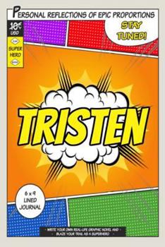 Paperback Superhero Tristen: A 6 x 9 Lined Journal Notebook Book