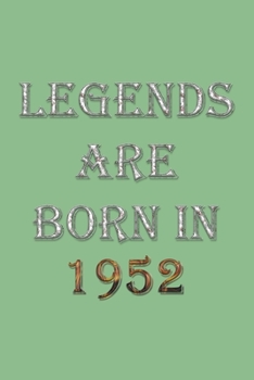 Paperback Legends Are Born In 1952 Notebook: Lined Notebook/Journal Gift 120 Pages, 6x9 Soft Cover, Matte Finish, DarkSeaGreen Cover Book
