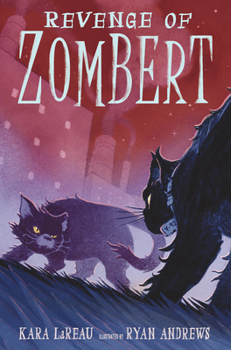 Revenge of ZomBert - Book #3 of the ZomBert Chronicles