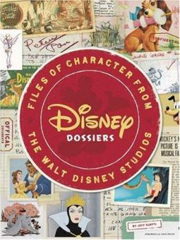 Paperback Disney Dossiers: Files of Character from the Walt Disney Studios Book