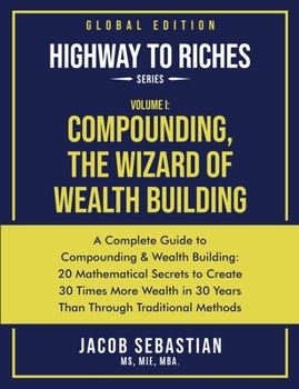 Paperback Compounding, the Wizard of Wealth Building: A Complete Guide to Compounding and Wealth Building Book