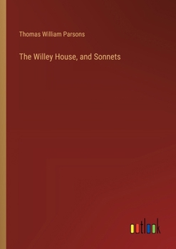 Paperback The Willey House, and Sonnets Book