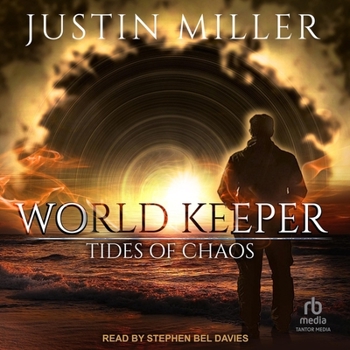 World Keeper: Tides of Chaos - Book #10 of the World Keeper