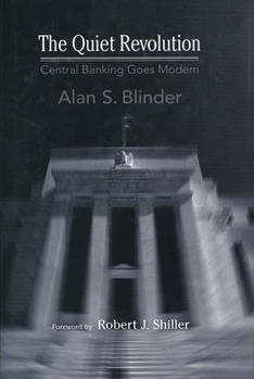 Hardcover The Quiet Revolution: Central Banking Goes Modern Book