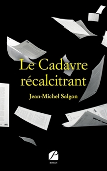 Paperback Le Cadavre récalcitrant [French] Book