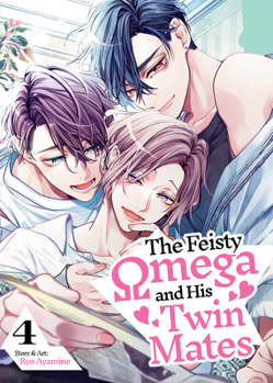 Paperback The Feisty Omega and His Twin Mates Vol. 4 Book