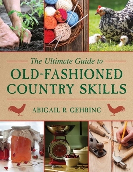 Paperback The Ultimate Guide to Old-Fashioned Country Skills Book