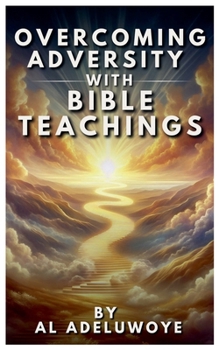 Paperback Overcoming Adversity With Bible Teachings Book