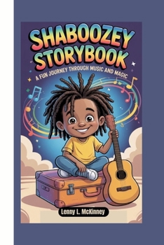 SHABOOZEY STORYBOOK: A Fun Journey Through Music And Magic