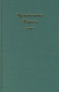 Renaissance Papers 2011 - Book  of the Renaissance Papers