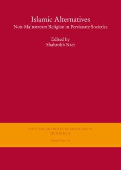 Paperback Islamic Alternatives: Non-Mainstream Religion in Persianate Societies Book