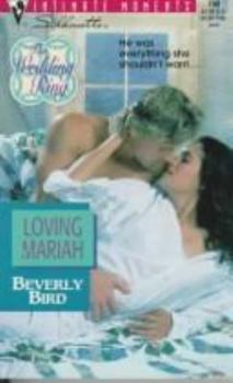 Loving Mariah (The Wedding Ring, #1) (Silhouette Intimate Moments, #790) - Book #1 of the Wedding Ring