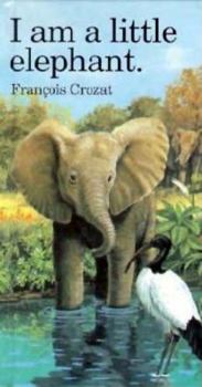 Hardcover I Am a Little Elephant: Mini Book