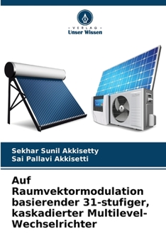 Paperback Auf Raumvektormodulation basierender 31-stufiger, kaskadierter Multilevel-Wechselrichter [German] Book