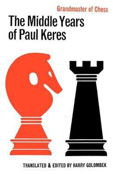 Paperback The Middle Years of Paul Keres Grandmaster of Chess Book