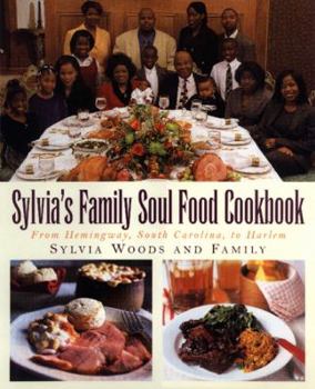 Hardcover Sylvia's Family Soul Food Cookbook: From Hemingway, South Carolina, to Harlem Book