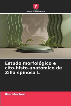 Paperback Estudo morfológico e cito-histo-anatómico de Zilla spinosa L [Portuguese] Book