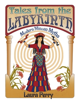 Paperback Tales from the Labyrinth: Modern Minoan Myths Book