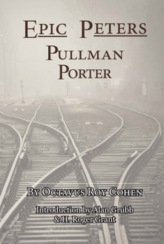 Epic Peters, Pullman Porter