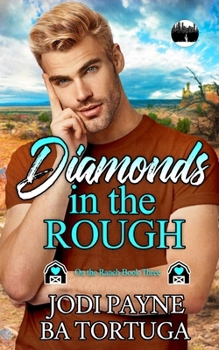 Diamonds in the Rough (On the Ranch) - Book #3 of the Lone Star