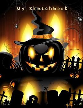 Paperback My Sketchbook: Halloween Pumpkin, Large Sketchbook, 120 pages, 8.5 by 11 Book
