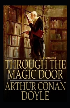 Paperback Through the Magic Door Illustrated Book