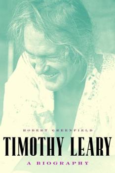 Hardcover Timothy Leary: A Biography Book