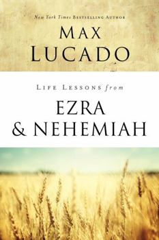 Life Lessons: Book of Ezra & Nehemiah (The Inspirational Bible Study Series) - Book  of the Life Lessons