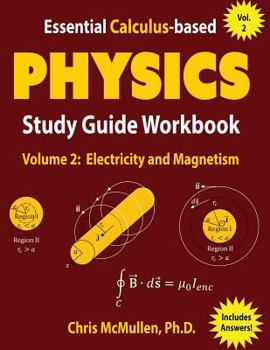Paperback Essential Calculus-based Physics Study Guide Workbook: Electricity and Magnetism Book