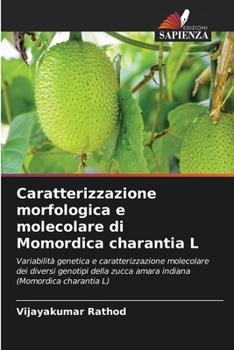 Paperback Caratterizzazione morfologica e molecolare di Momordica charantia L [Italian] Book