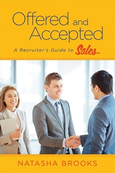 Paperback Offered and Accepted: A Recruiter's Guide to Sales Book