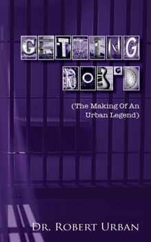 Paperback Getting Rob'D: An Urban Legend in the Making Book