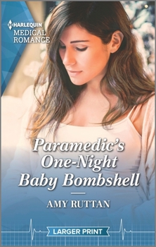Mass Market Paperback Paramedic's One-Night Baby Bombshell [Large Print] Book