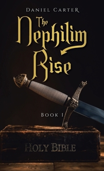 Hardcover The Nephilim Rise: Book 1 Book