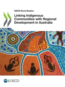 Paperback OECD Rural Studies Linking Indigenous Communities with Regional Development in Australia Book