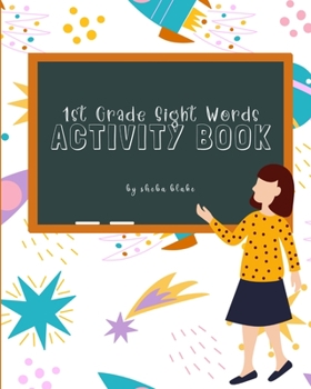 Paperback 1st Grade Sight Words Activity Book: A Sight Words and Phonics Activity Book for Beginning Readers Ages 6-7 Book