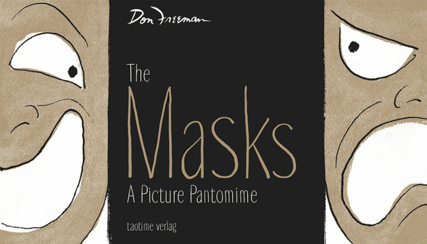 Paperback The Masks: A Picture Pantomime Book