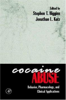 Hardcover Cocaine Abuse: Behavior, Pharmacology, and Clinical Applications Book