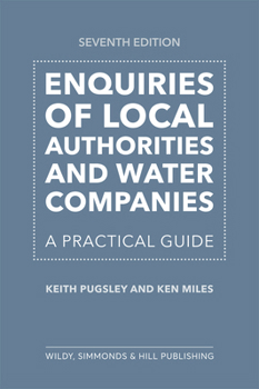 Paperback Wildy, Simmonds and Hill Publishing Enquiries of Local Authorities and Water Companies A Practical Guide. Book