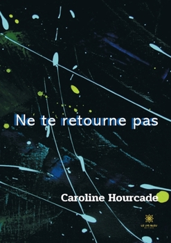 Paperback Ne te retourne pas (French Edition) [French] Book
