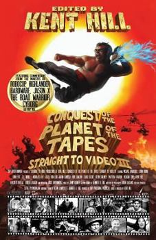 Paperback Conquest of the Planet of the Tapes: Straight to Video 3 Book