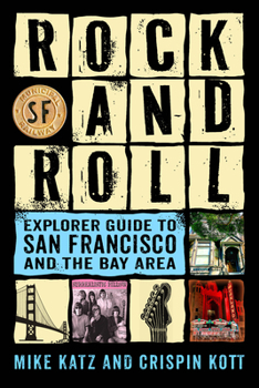 Paperback Rock and Roll Explorer Guide to San Francisco and the Bay Area Book